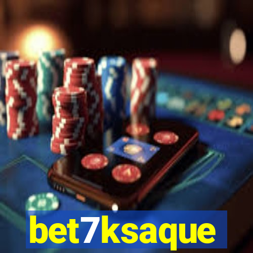 bet7ksaque