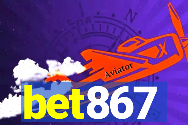 bet867