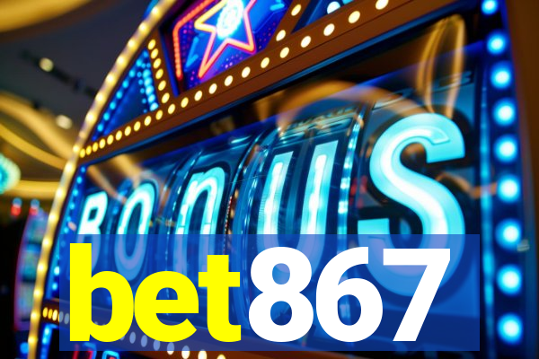 bet867