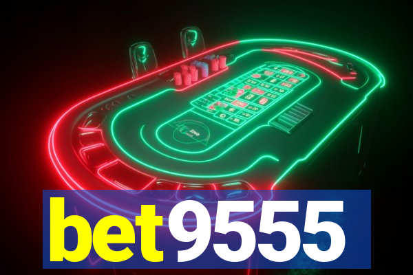 bet9555