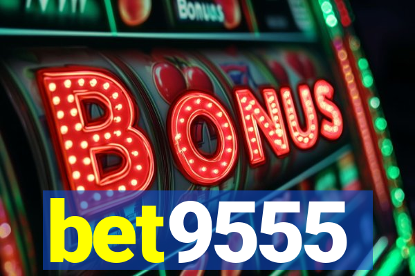 bet9555