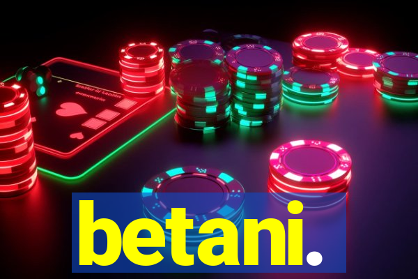 betani.