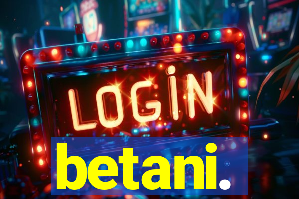 betani.