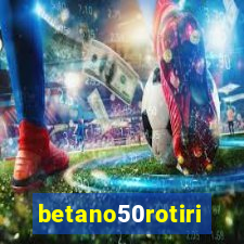betano50rotiri