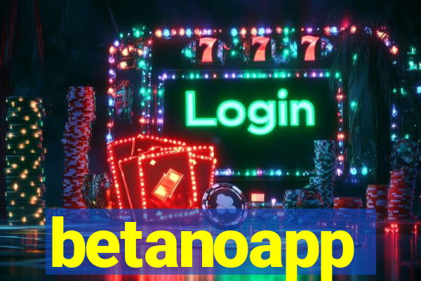 betanoapp
