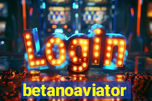 betanoaviator