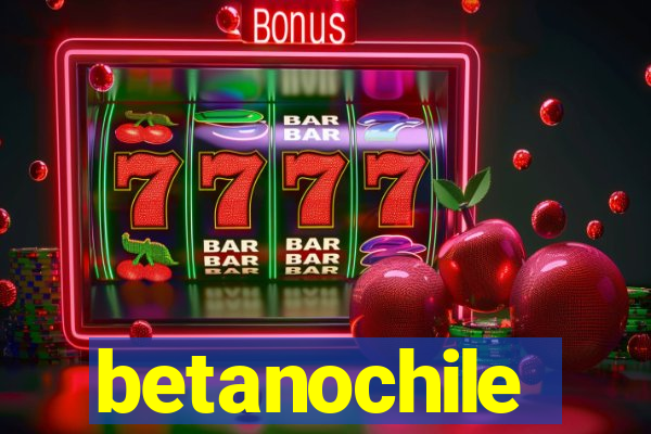 betanochile