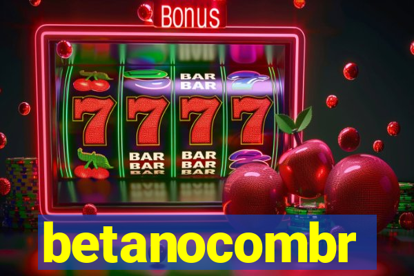 betanocombr
