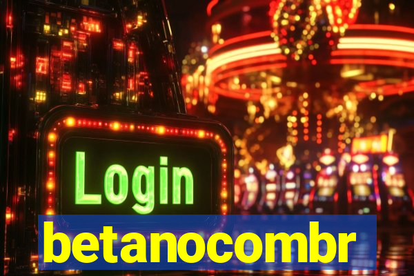 betanocombr