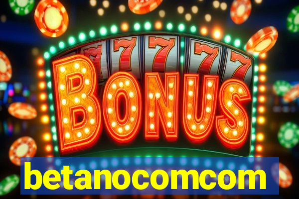 betanocomcom