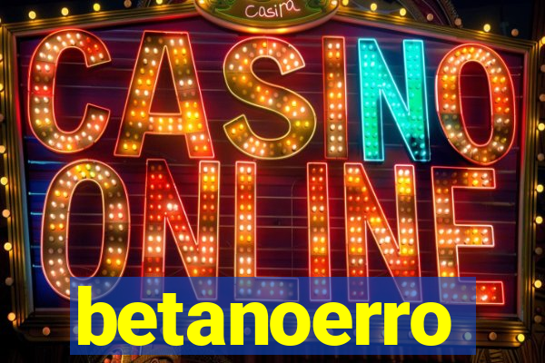 betanoerro