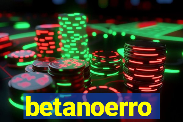 betanoerro