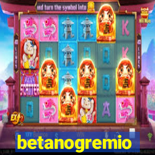 betanogremio