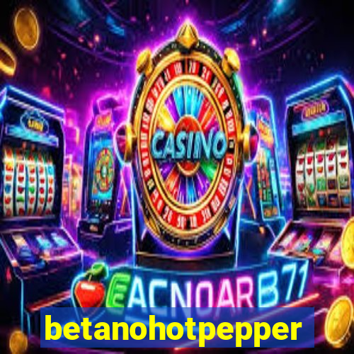 betanohotpepper