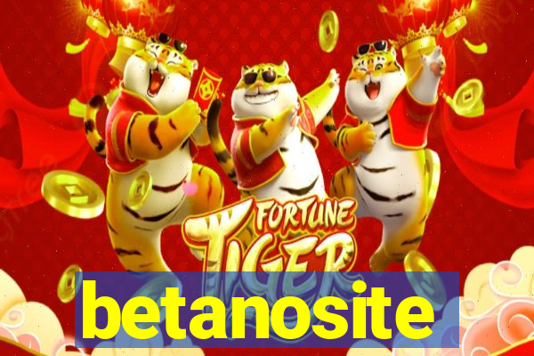 betanosite