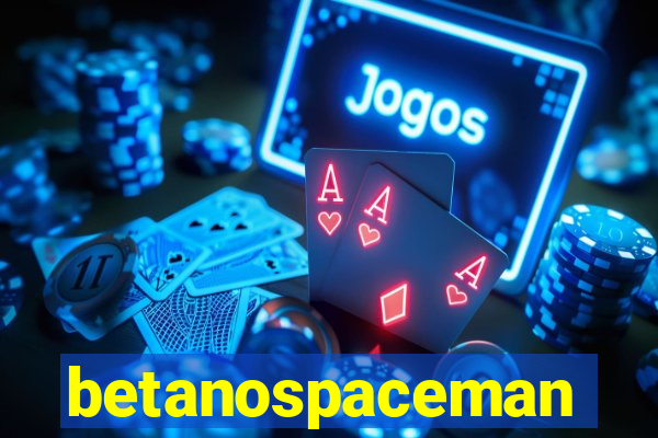 betanospaceman