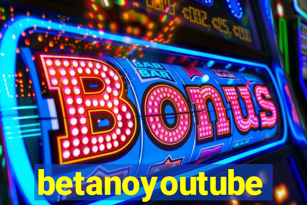 betanoyoutube