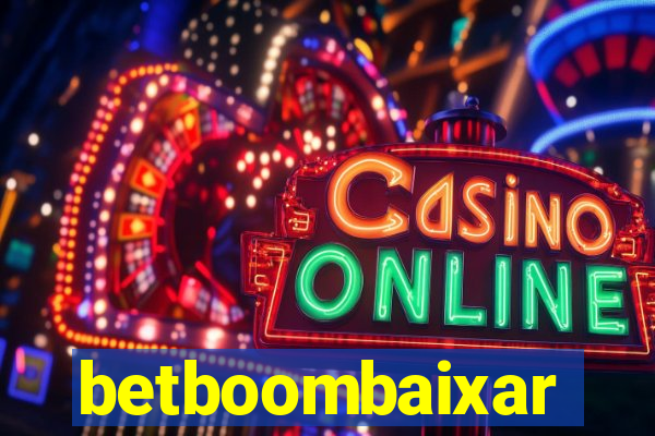betboombaixar