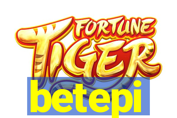 betepi
