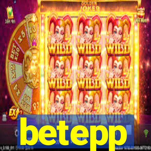 betepp