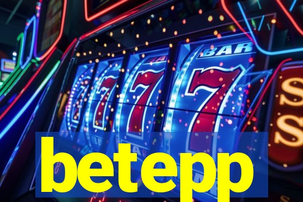 betepp