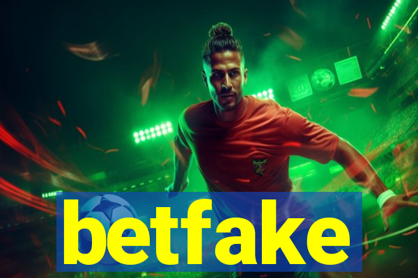 betfake
