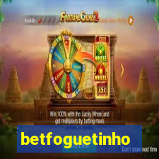 betfoguetinho