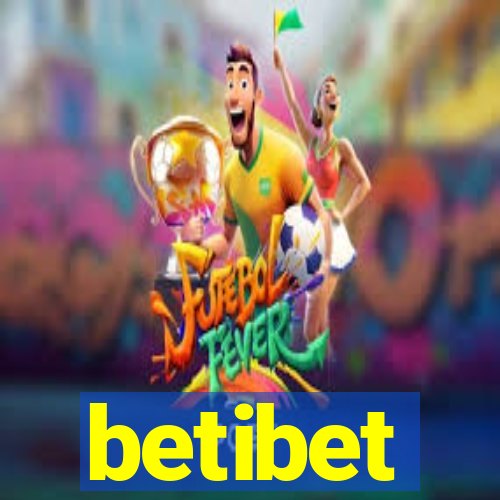 betibet