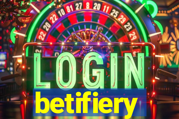 betifiery