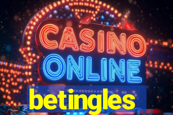 betingles