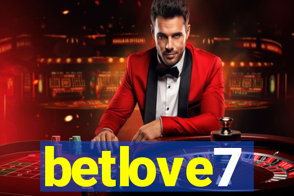 betlove7