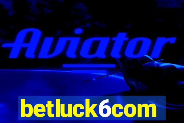 betluck6com