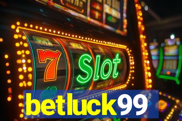 betluck99