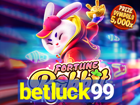 betluck99