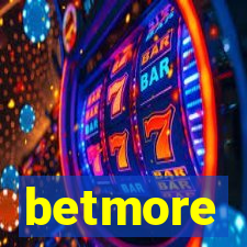 betmore