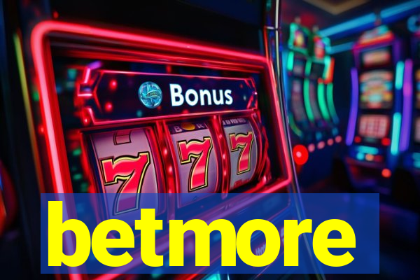 betmore