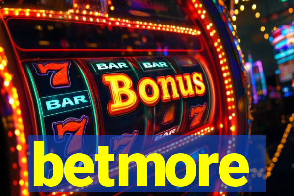 betmore