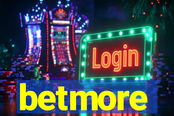 betmore