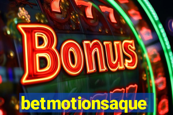 betmotionsaque