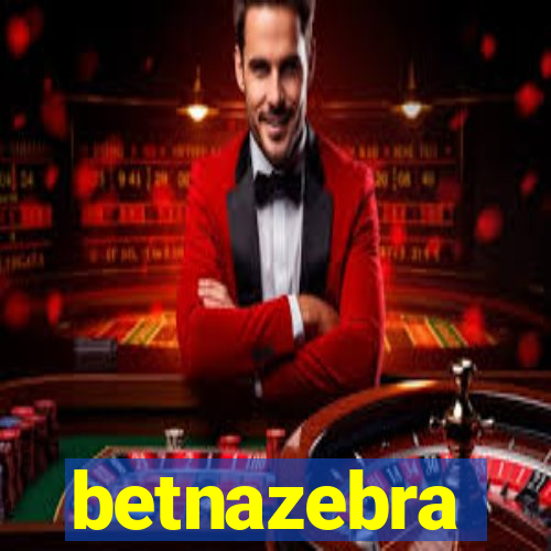 betnazebra