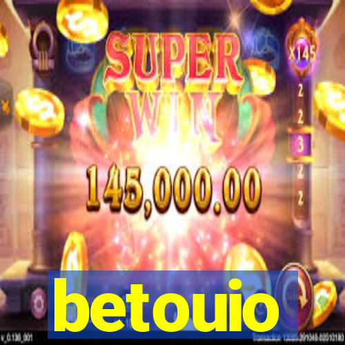 betouio