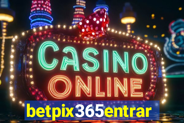 betpix365entrar
