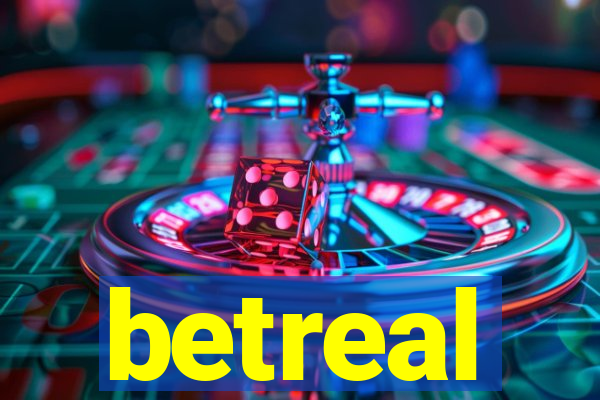 betreal