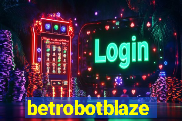 betrobotblaze
