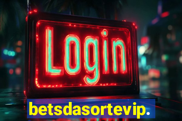 betsdasortevip.com