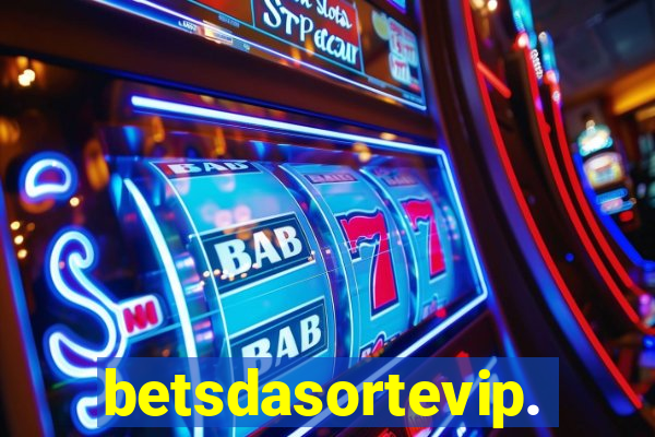 betsdasortevip.com