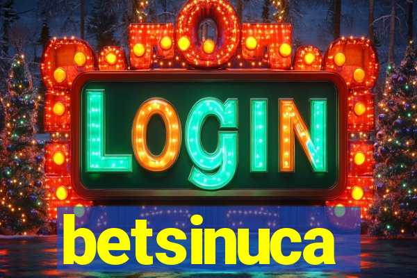 betsinuca