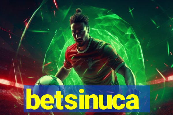 betsinuca