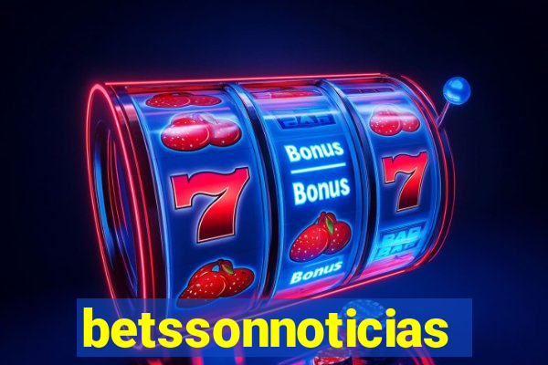 betssonnoticias