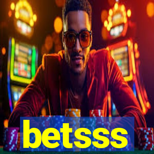 betsss